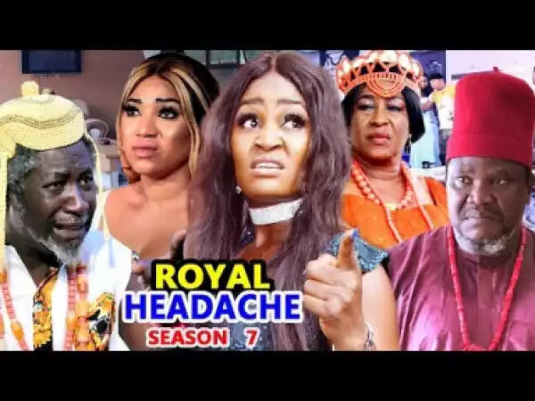 Royal Headache Season 7 (2019)